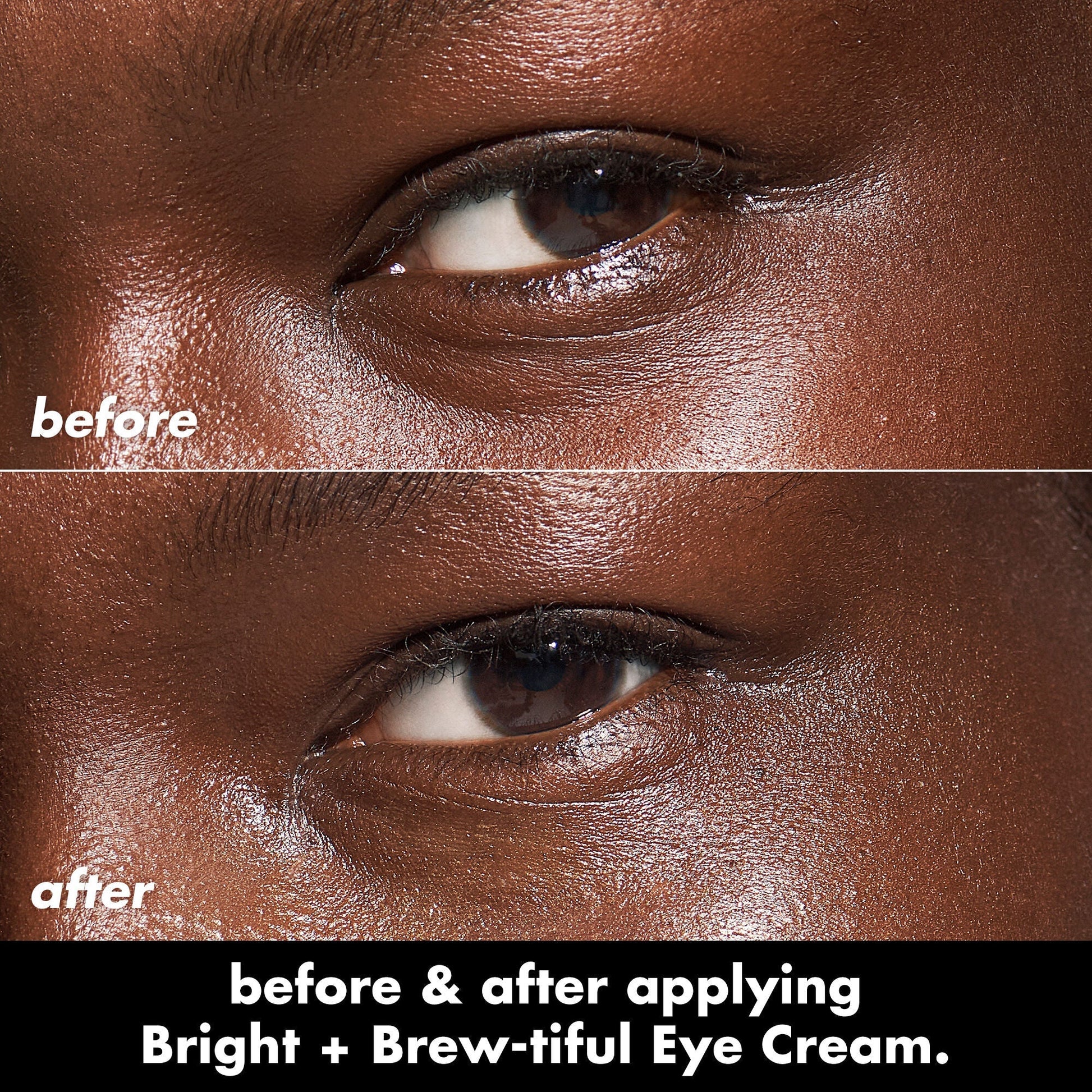 bright-brew-tiful-eye-cream-h7 0226_BBEC_Eye_BA_Diptych_607e3ec2-f0e1-4365-9b28-17574d841250.jpg