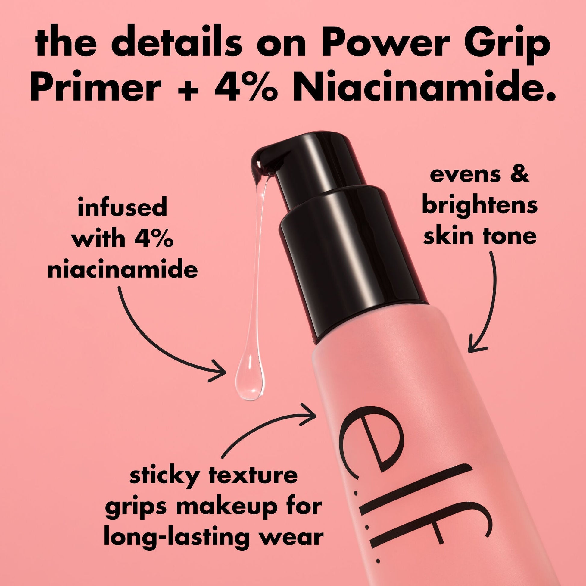 power-grip-primer-4-niacinamide-t4 0226_EDU_PowerGripPrimerNiacinamide_Details_4ad32b9b-0c60-455e-af97-74a39c1a2d7e.jpg