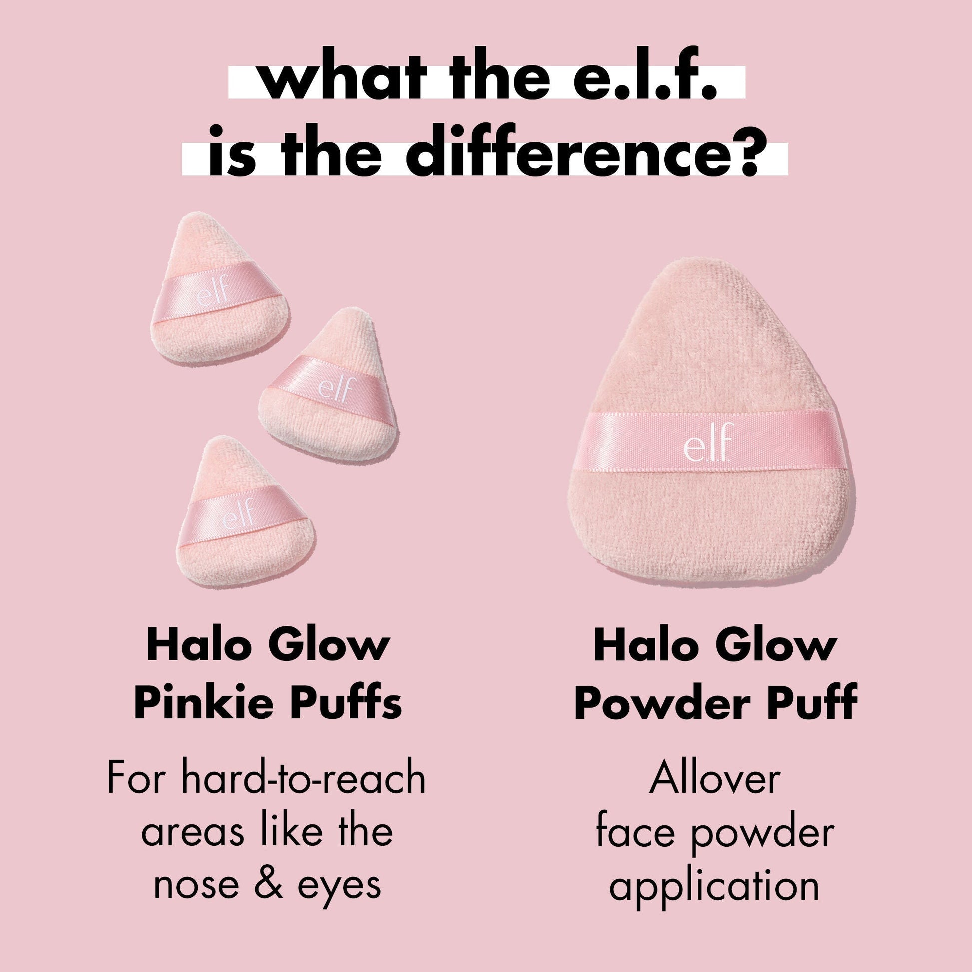 halo-glow-pinkie-puffs-k5 0324_PDP_PINKIE_PUFF_DIFFERENCE.jpg