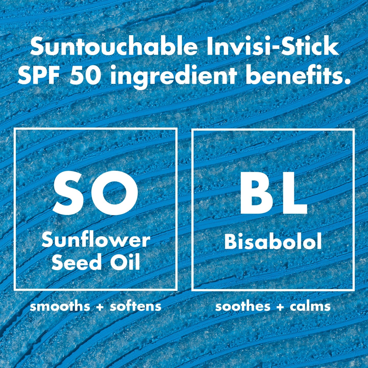 suntouchable-invisi-stick-spf-50-c8 0326_EDU_SUNTOUCHABLE_INVISISTICK_Ingredients.jpg