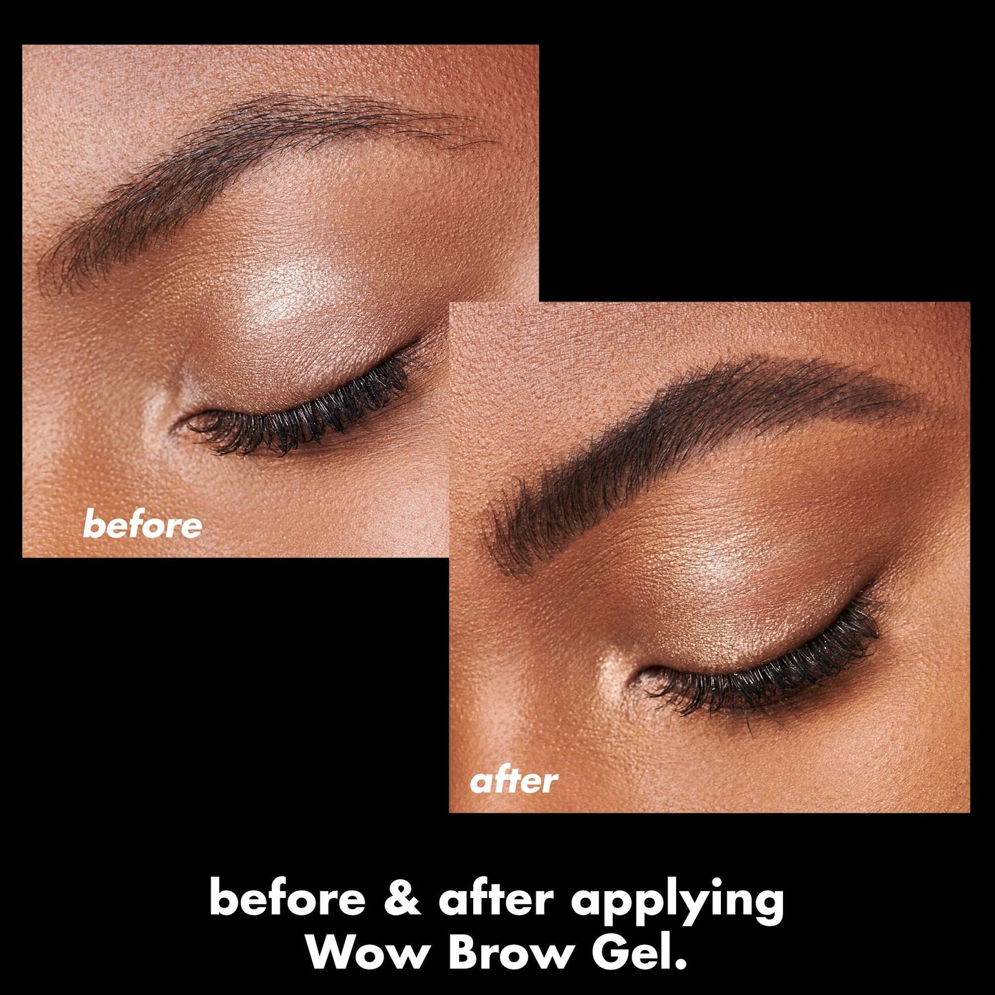 wow-brow-gel-y6 0326_EDU_WowBrowGel_BA_4c8d01a5-a57e-49b1-b700-6633dd9cc1f3.jpg