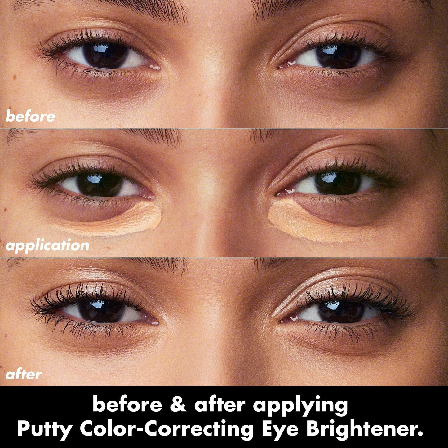 putty-color-correcting-eye-brightener-x7 0426_EDU_PuttyColorCorrectingEyeBrightener_BA_dcb4dc5f-7cb2-49db-8516-e40e9308d2af.jpg