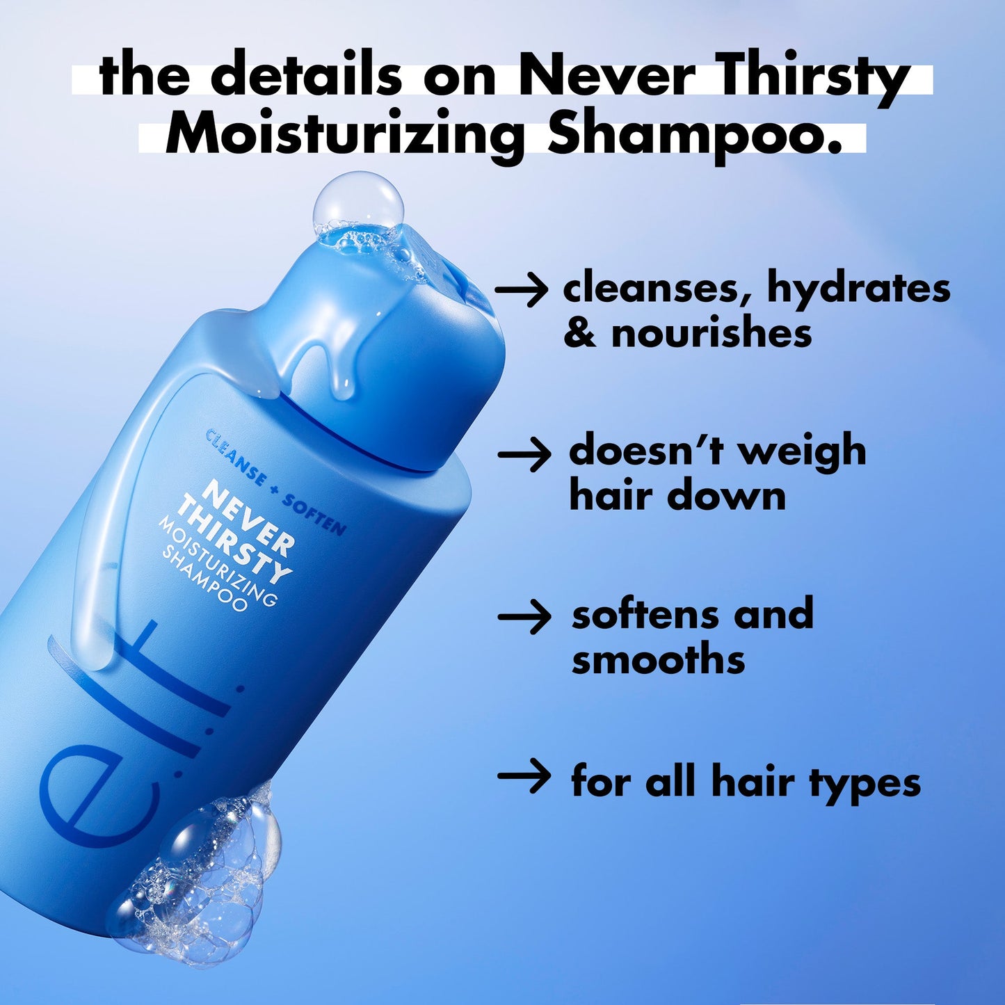 never-thirsty-moisturizing-shampoo-z0 FA26_EDUCATION_DARE_NEVER_THIRSTY_SHAMPOO_PRODUCTINFO.jpg