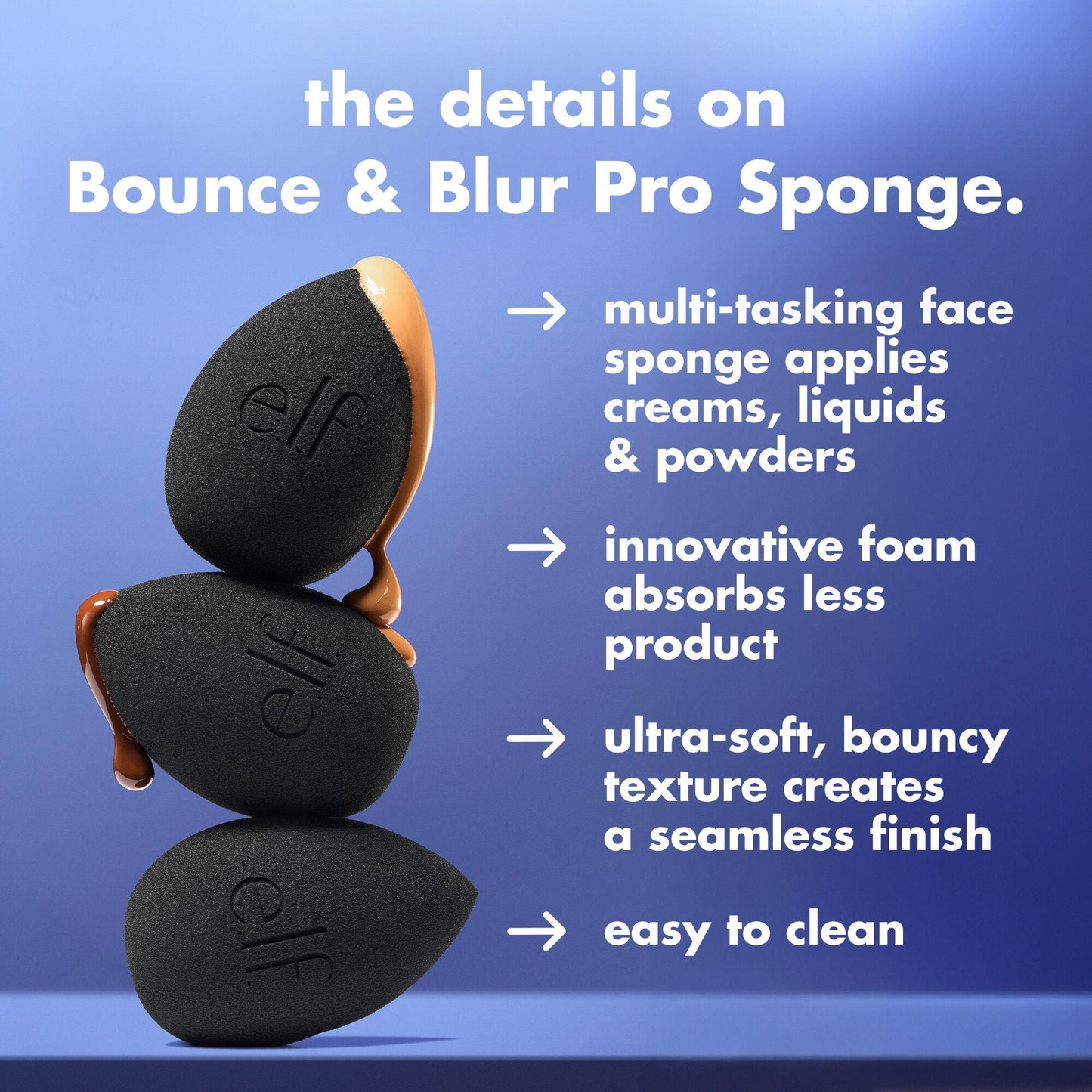 bounce-and-blur-pro-sponge-l4 FA26_EDU_SET-IT-BRIGHT_SHADE_PRODUCT-INFO_7451ac7e-3362-469d-b416-071f142cc016.jpg